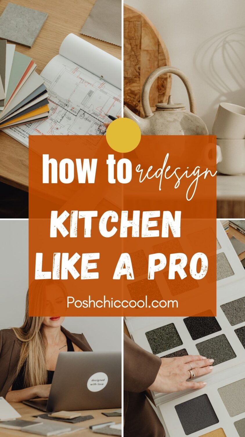 7 Easy Steps to Redesign Your Kitchen Like a Pro - Posh|Chic|Cool