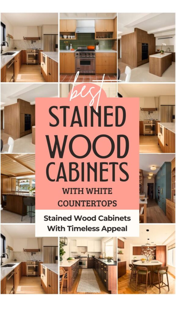 Collage-style Pinterest pin showing stained wood kitchen cabinets with white countertops, modern islands, warm wood tones, and neutral kitchen finishes.